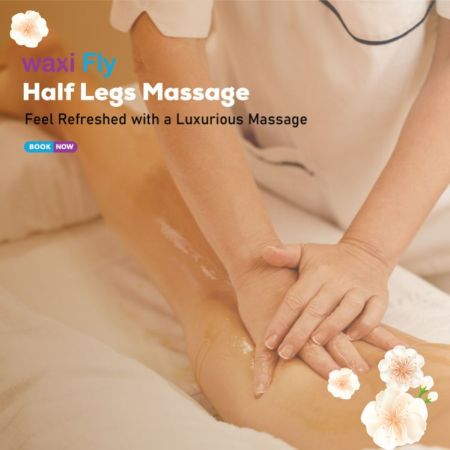 Half Legs Massage With Waxifly